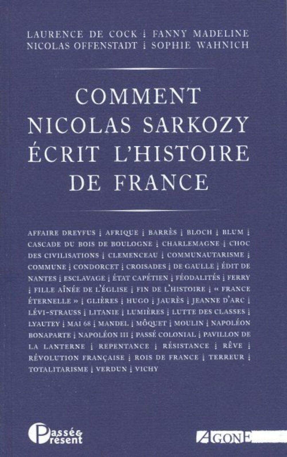 Comment Nicolas Sarkozy écrit l'histoire de France book