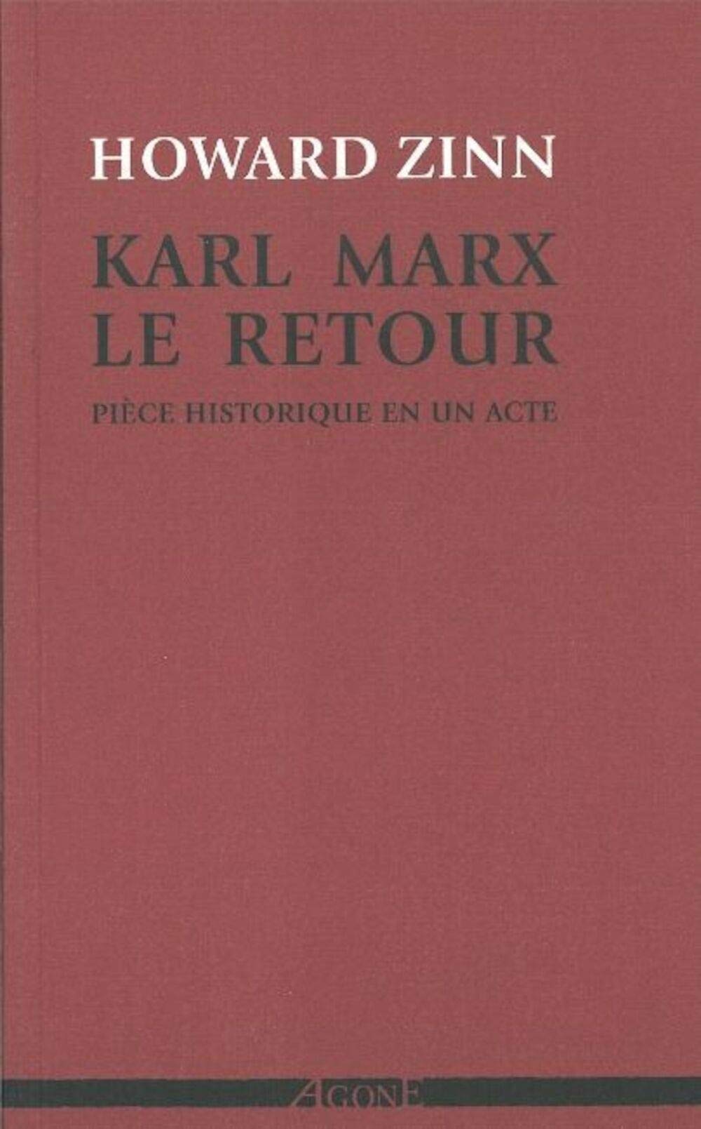 Karl Marx, le retour: Pièce historique en un acte Drama