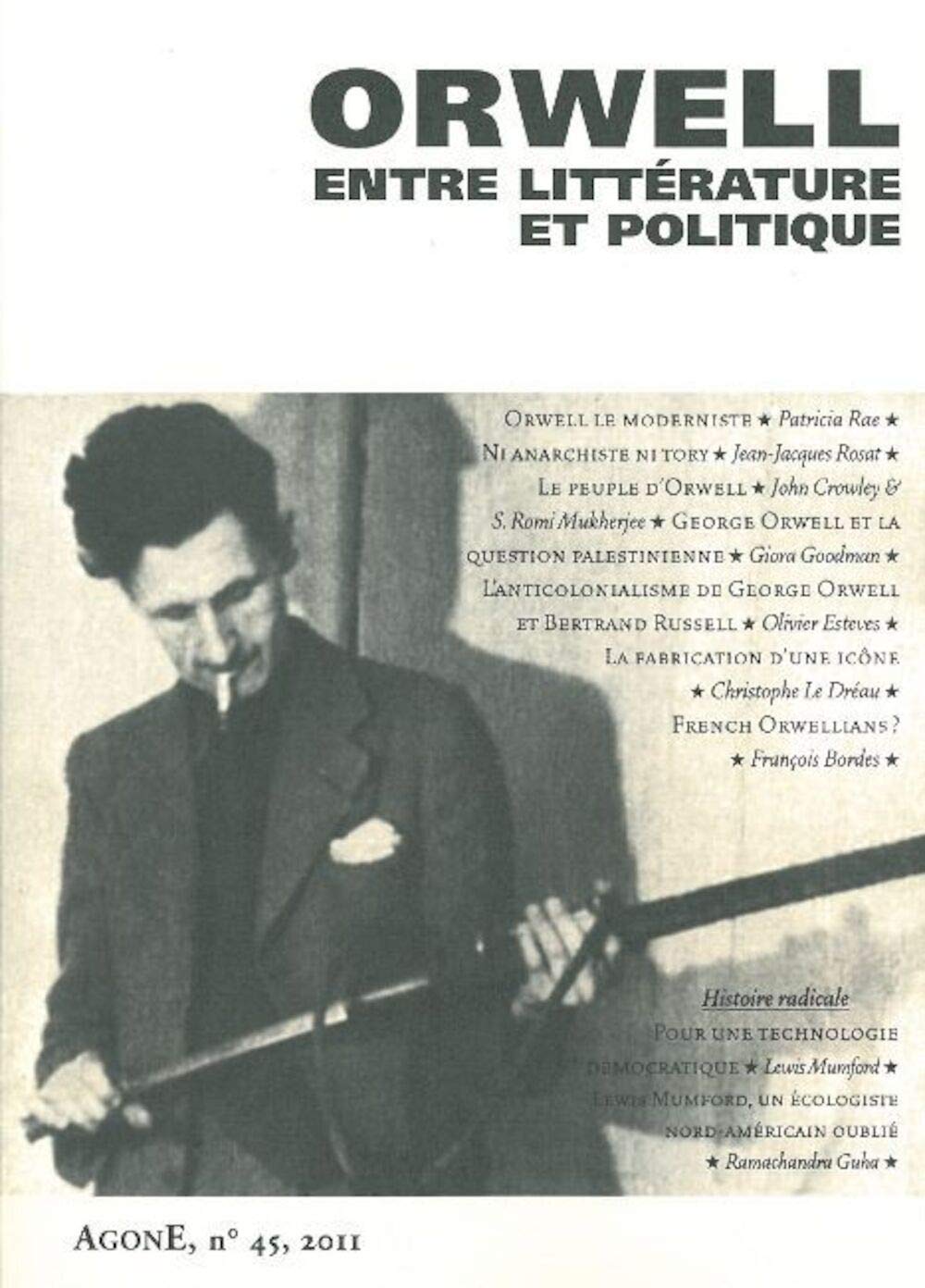 Agone 45: George Orwell, entre littérature et politique Books