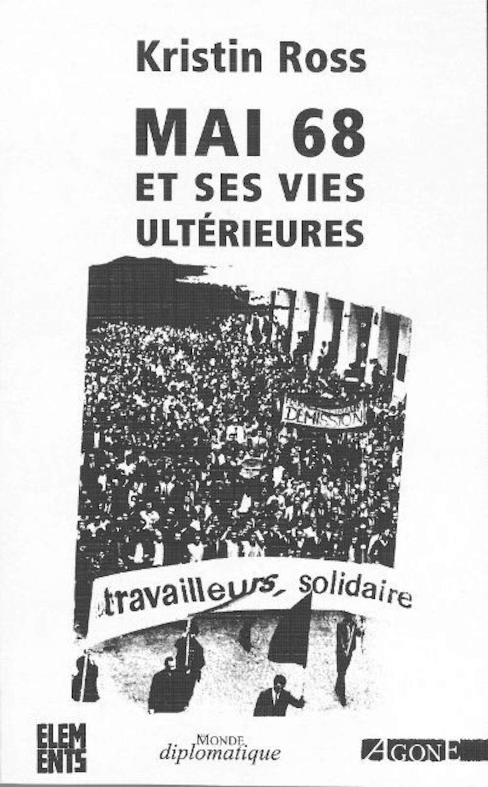 Mai 68 et ses vies ultérieures book