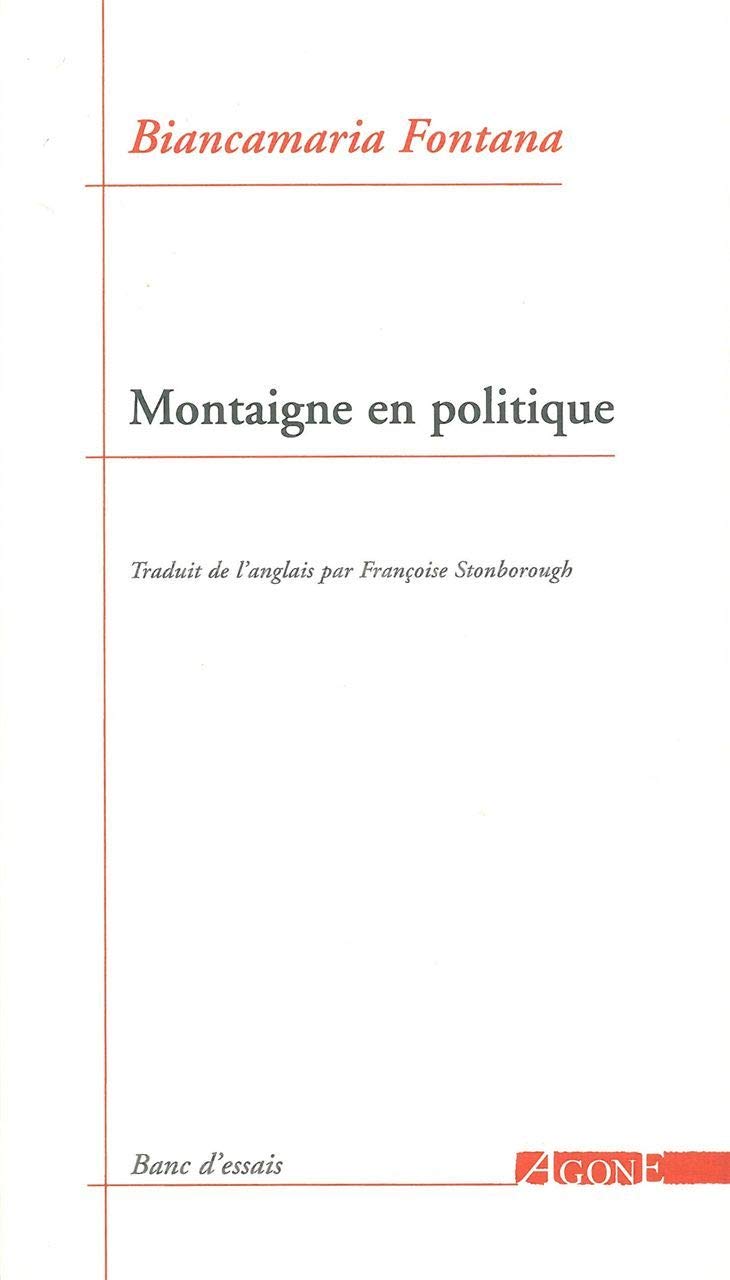 Montaigne en politique book
