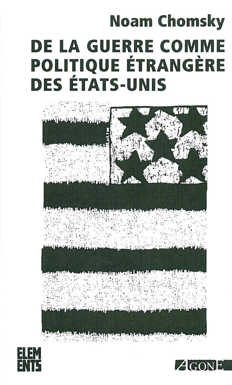 De la guerre comme politique étrangère des Etats-Unis book