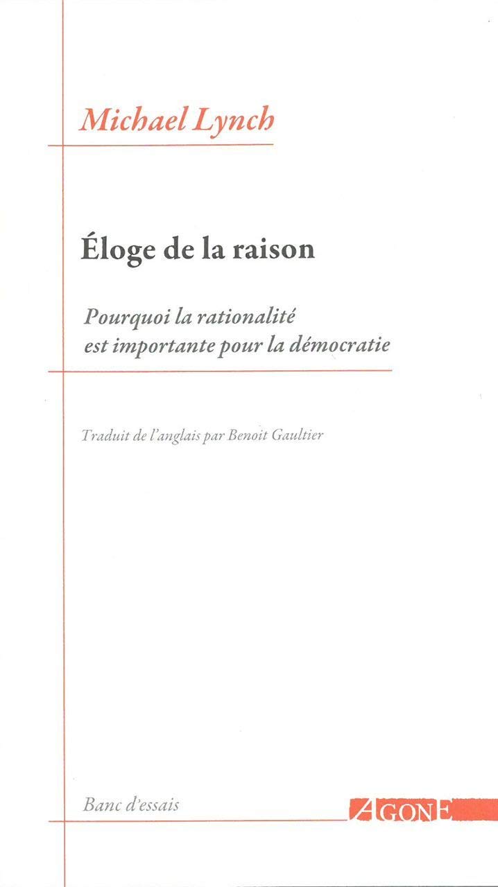 Eloge de la raison: Pourquoi la rationalité est importante pour la démocratie book