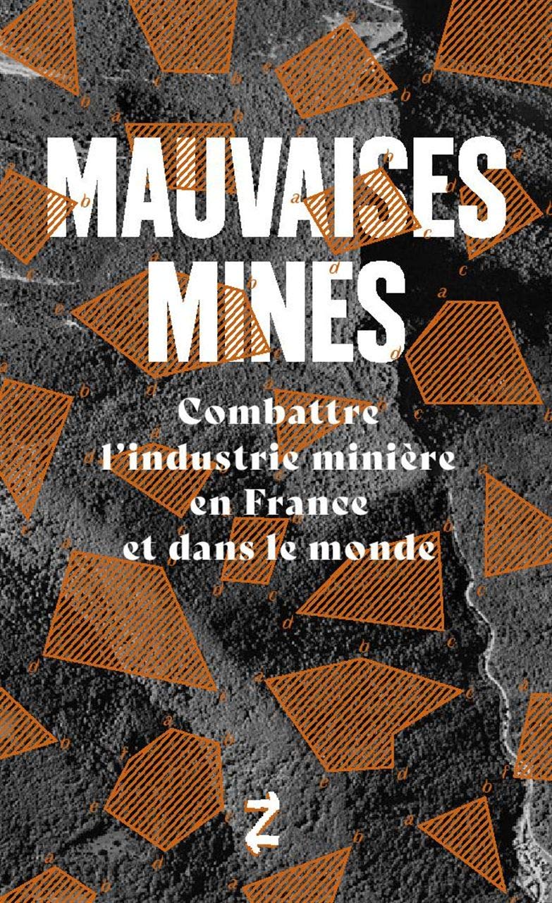 Mauvaises mines: Combattre l'industrie minière en France et dans le monde book