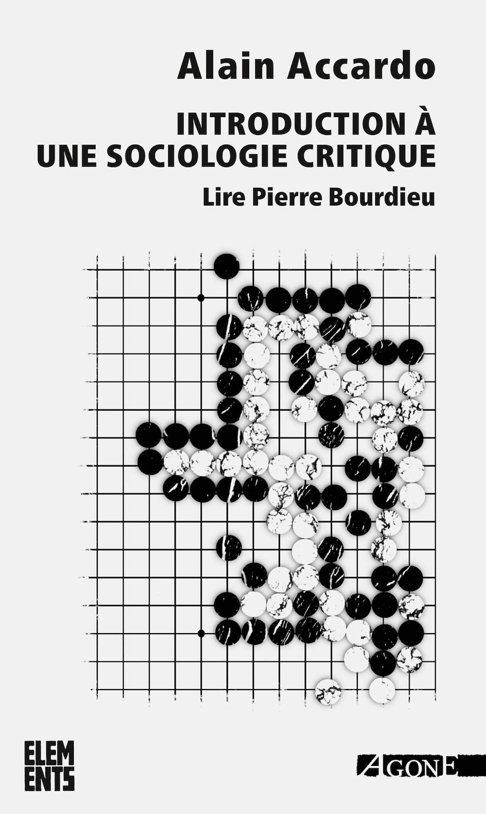 Introduction à une sociologie critique: Lire Pierre Bourdieu book