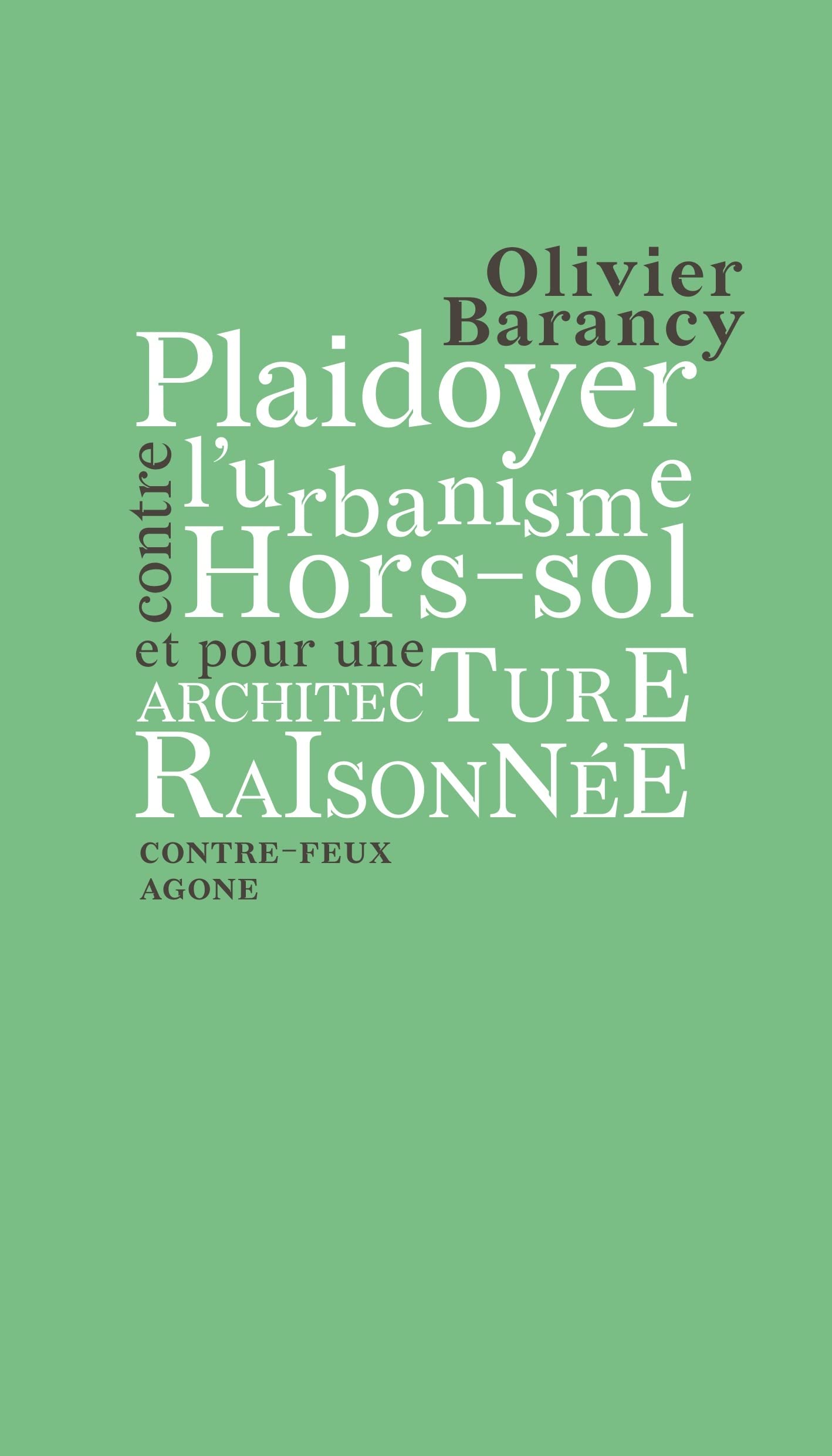 Plaidoyer contre l’urbanisme hors-sol et pour une architecture raisonnée Architecture