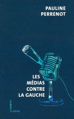 Les médias contre la gauche Books