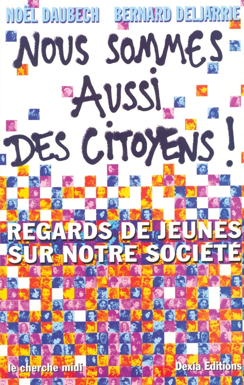 Nous sommes aussi des citoyens : Regards de jeunes sur notre société book