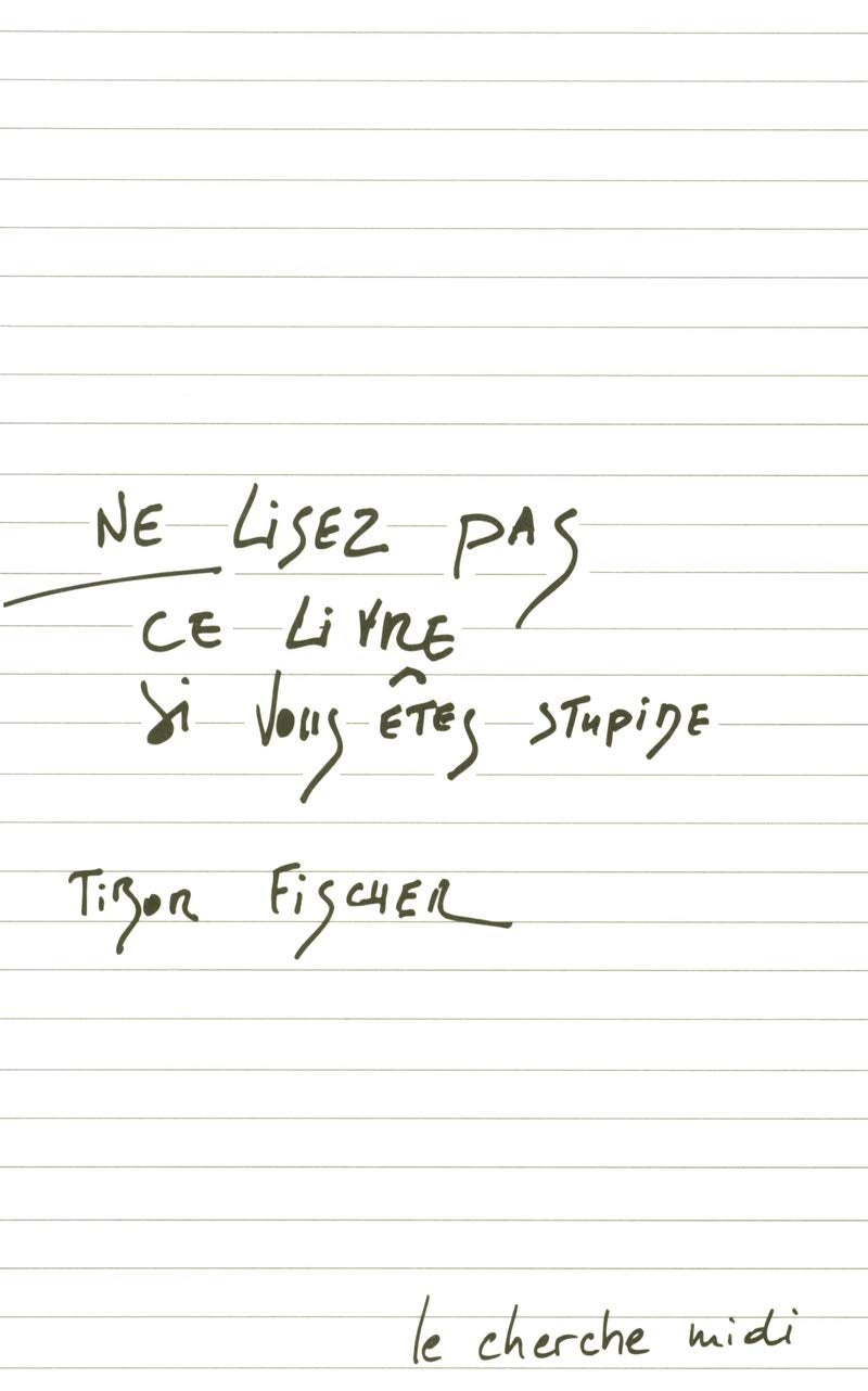 Ne lisez pas ce livre si vous êtes stupide book
