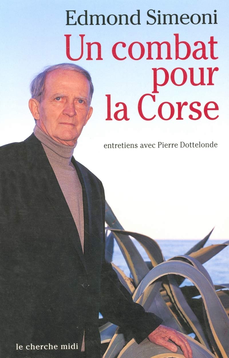 Un combat pour la Corse entretiens avec Pierre Dottelonde Essays & Short Stories