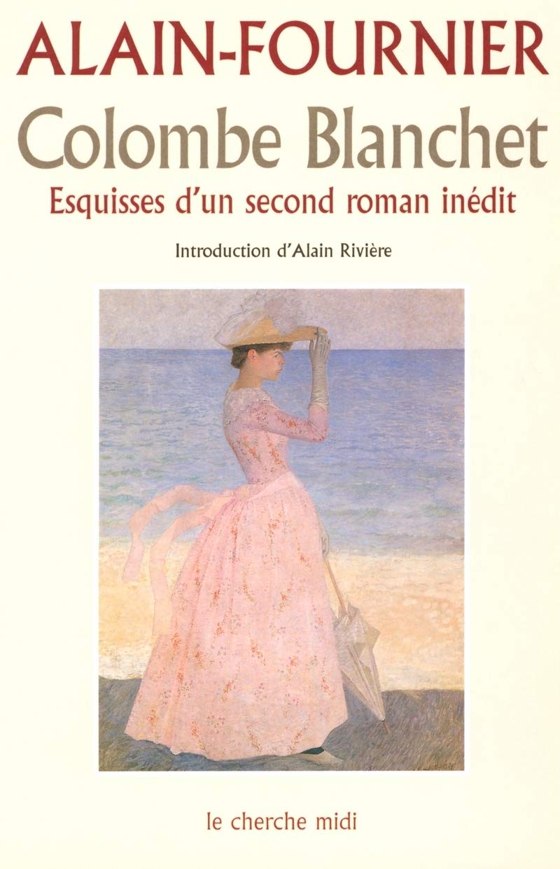 Colombe Blanchet : Esquisses d'un second roman inédit Classics