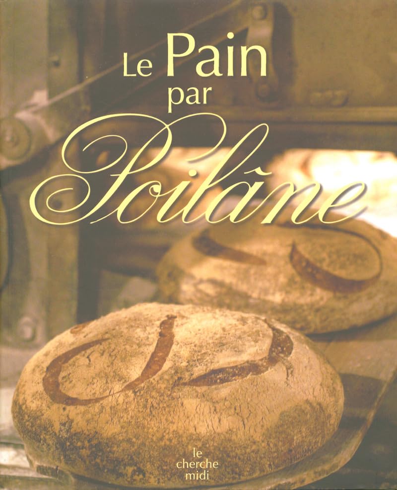 Le pain par Poilâne book