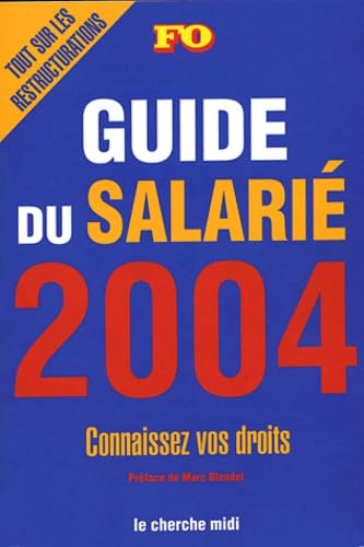 Guide du salarié 2004: Connaissez vos droits book