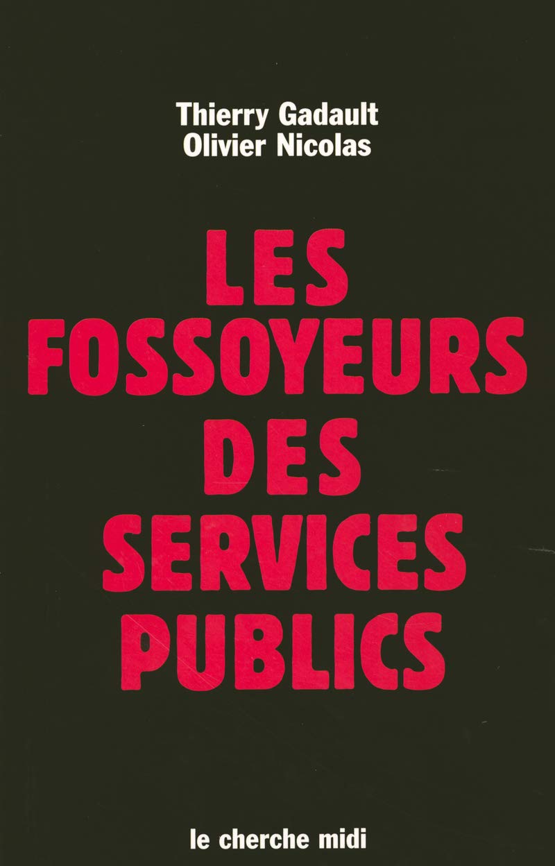 Les fossoyeurs des services publics book