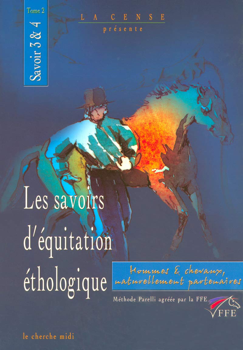 Les Savoirs d'équitation éthologique, savoirs 3 et 4 tome 2 Politics & History