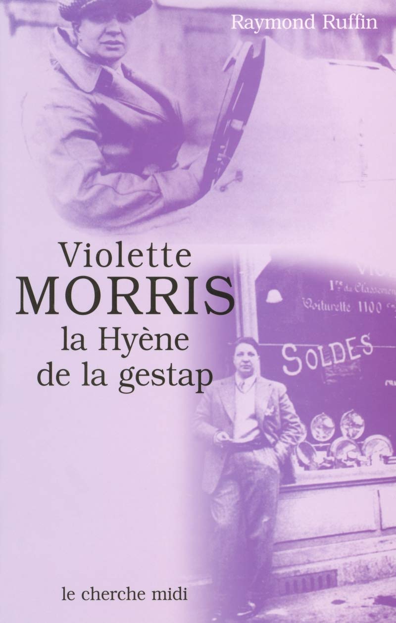 Violette Morris, la hyène de la Gestap book