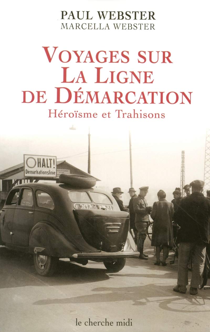 Voyages sur la ligne de démarcation: Héroïsme et trahsions book