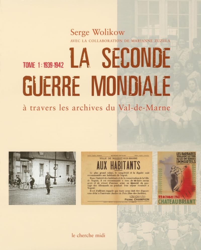 La Seconde Guerre mondiale: à travers les archives du Val-de-Marne book