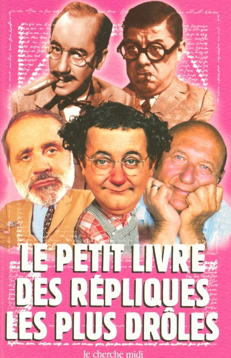 Le petit livre des répliques les plus drôles Humour & Satire