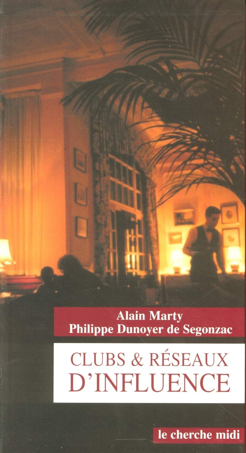 Clubs et réseaux d'influence book