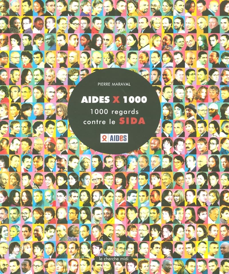AIDES X 1000: 1000 regards contre le SIDA book