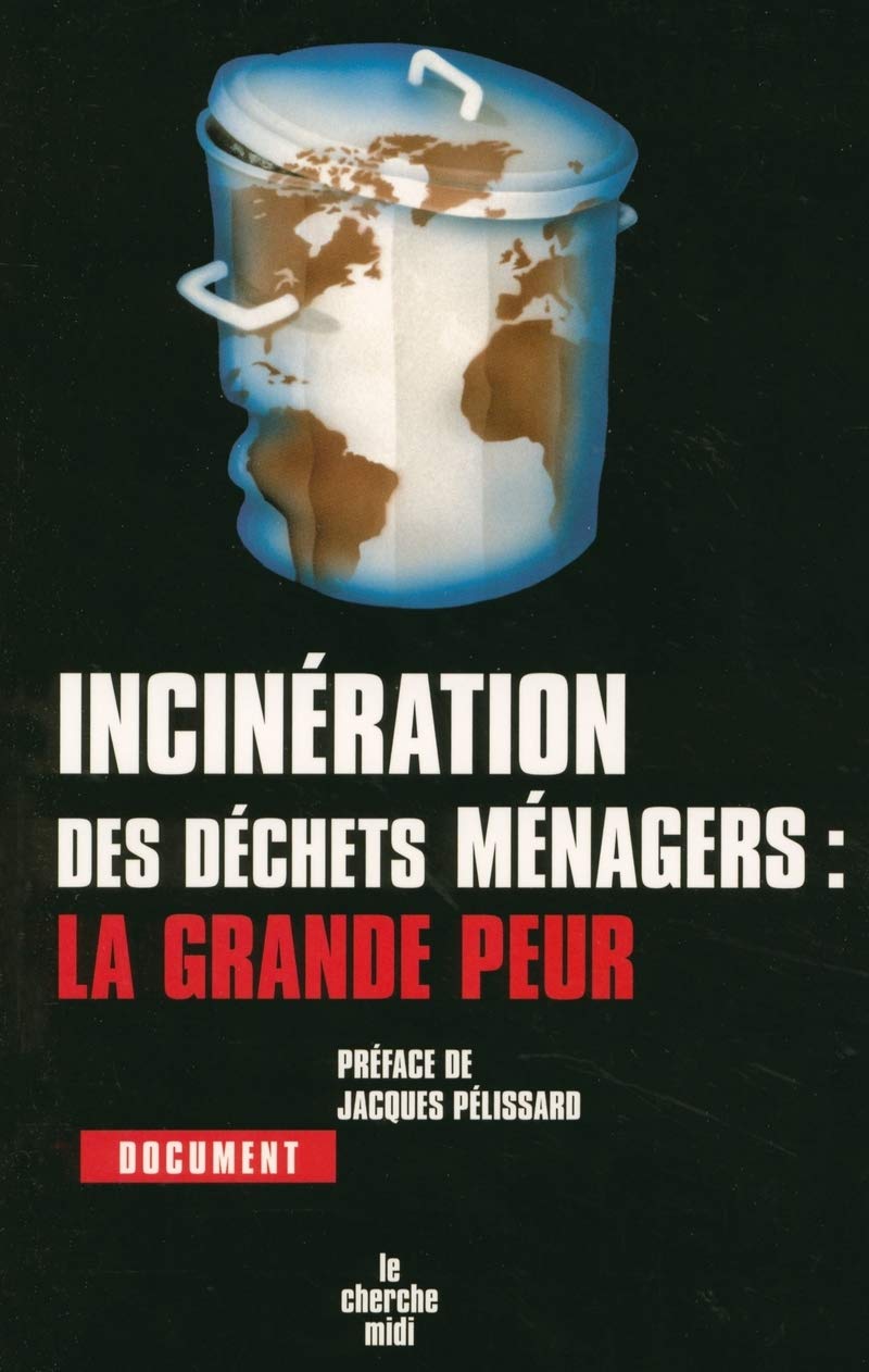 Incinération des déchets ménagers : la grande peur book