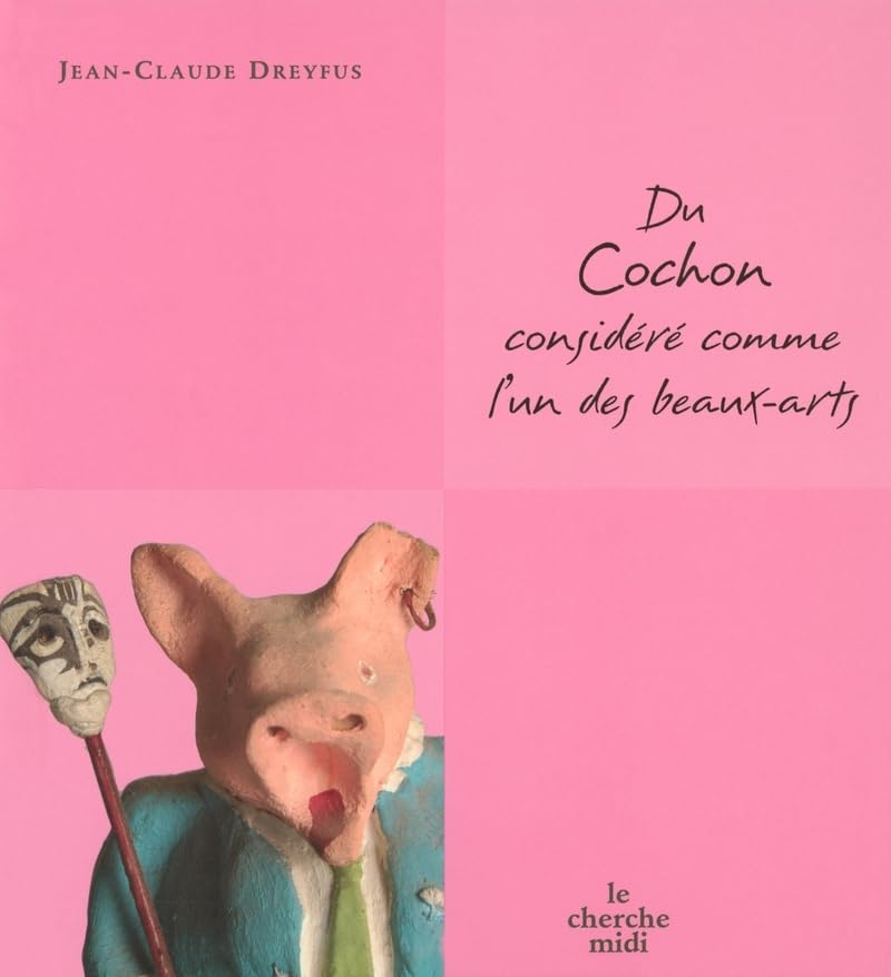 Du cochon considéré comme l'un des beaux-arts Film, Art & Culture