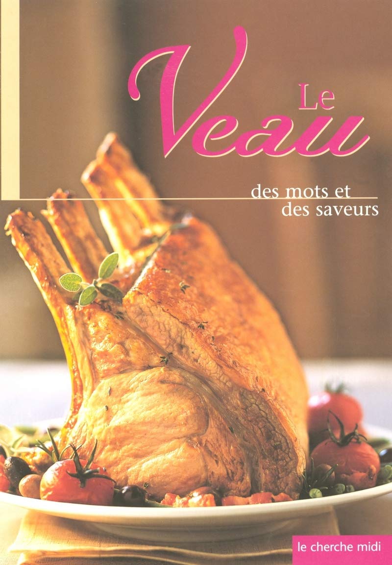 Le Veau: Des mots et des saveurs book