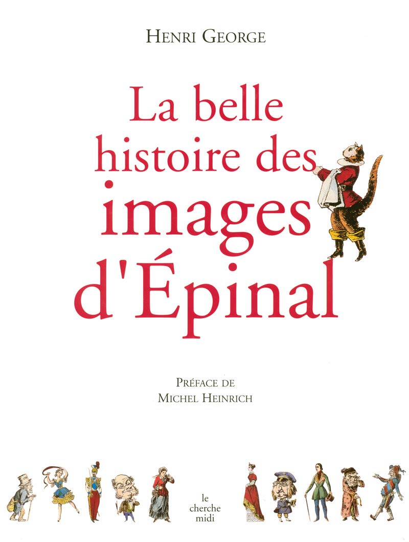 La belle histoire des images d'Épinal book