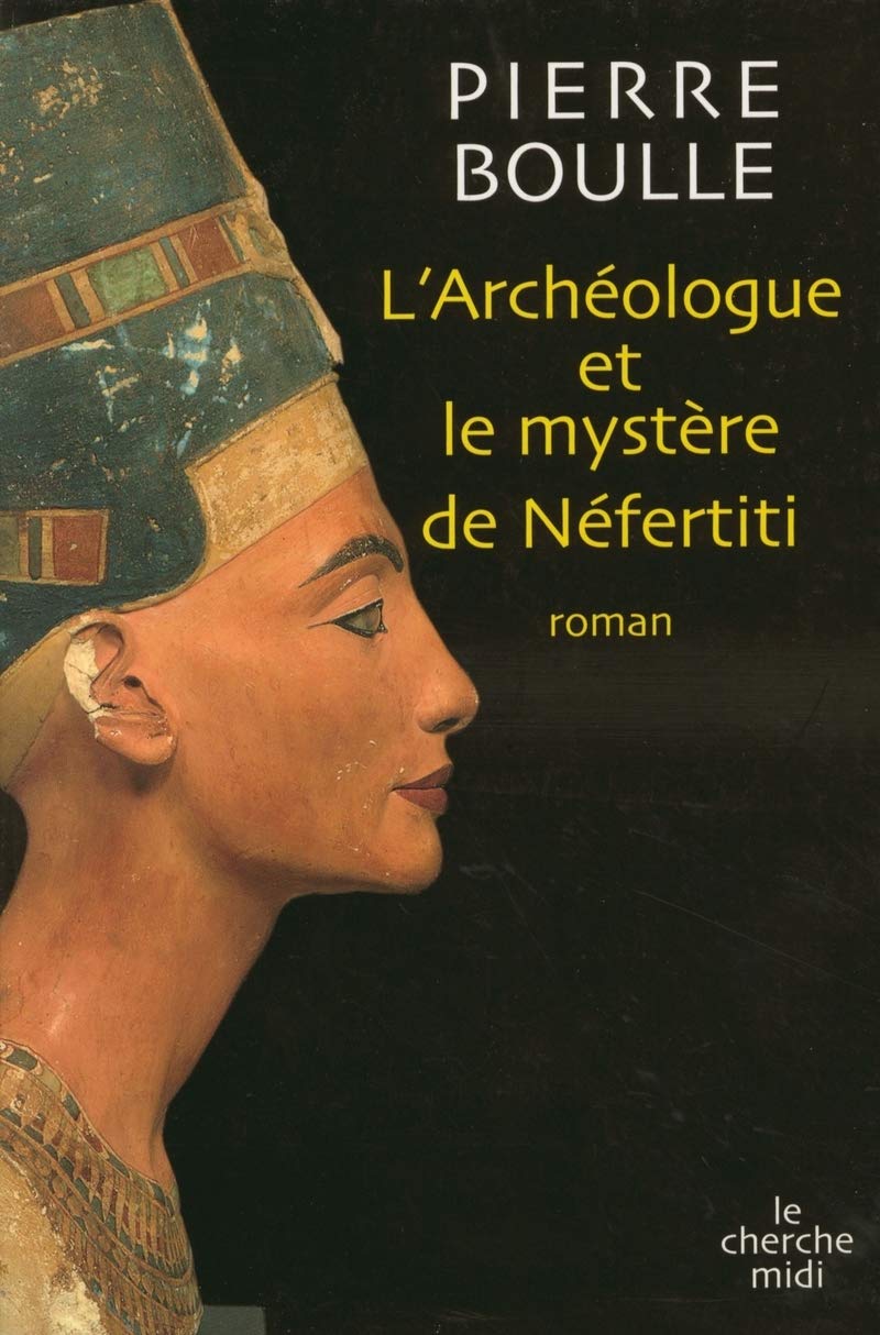 L'archéologue et le mystère de Néfertiti book