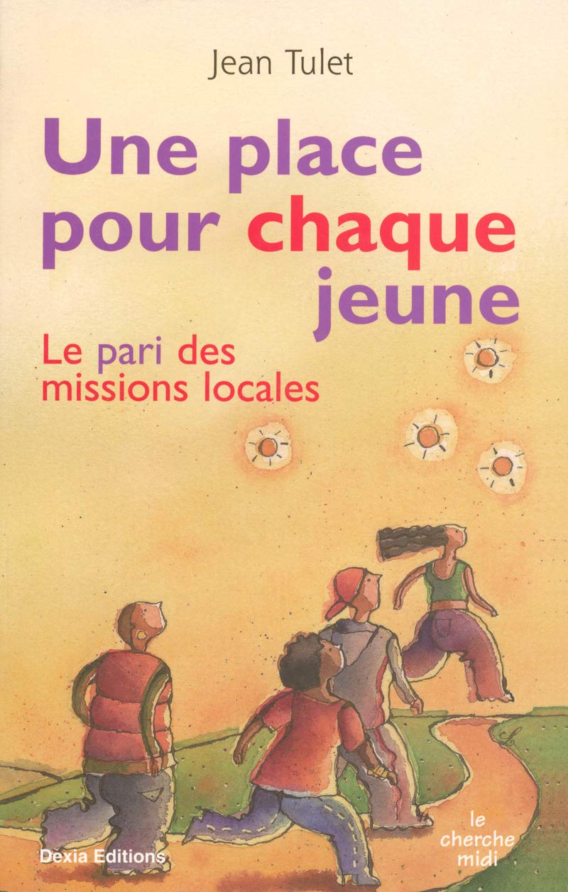 Une place pour chaque jeune: Le pari des missions locales book