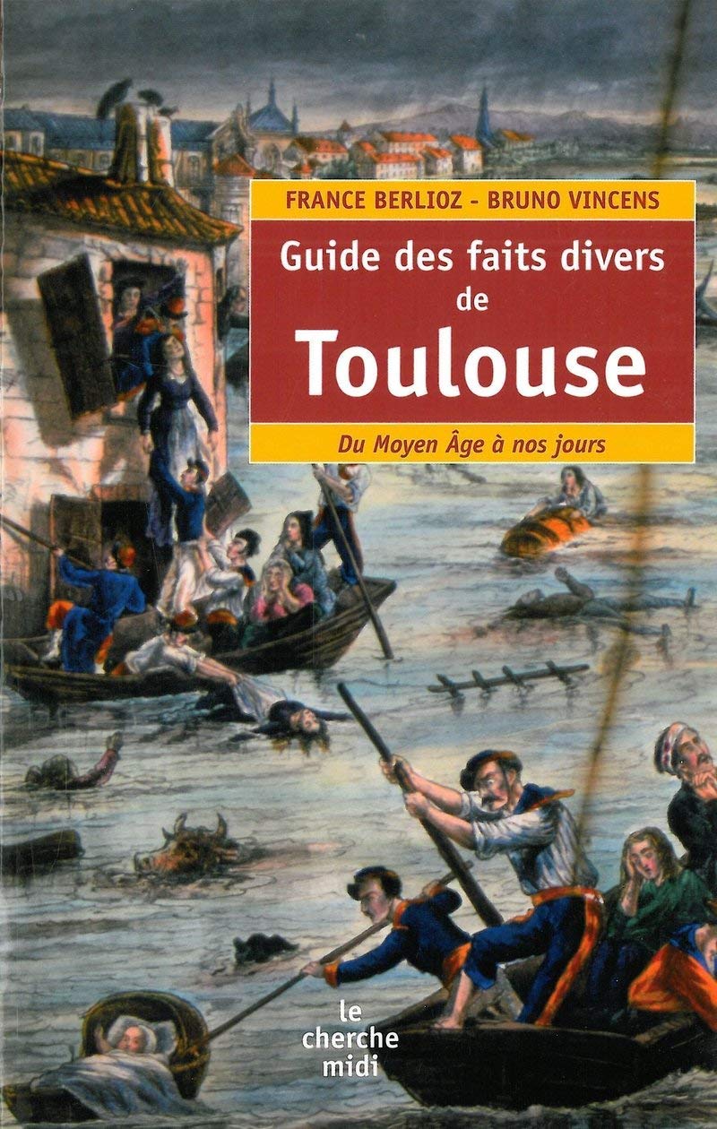 Guide des faits divers de Toulouse book