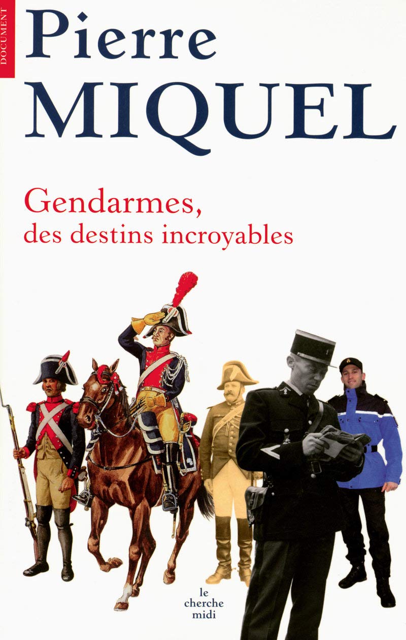 Gendarmes: Des destins incroyables book