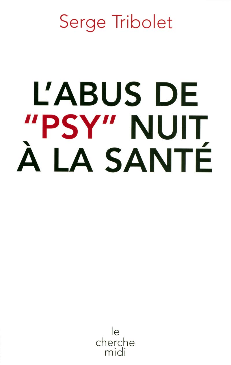 L'abus de "psy" nuit à la santé book