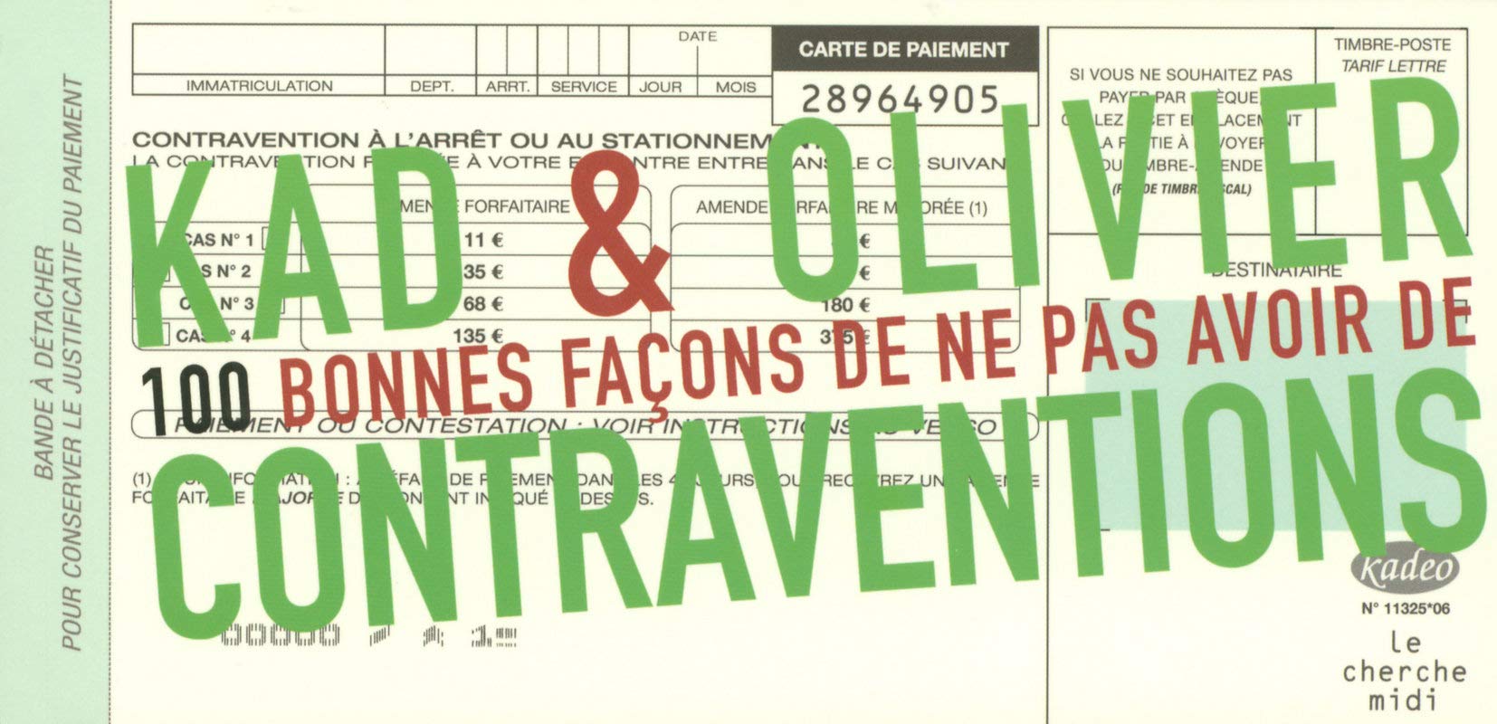 100 bonnes façons de ne pas avoir de contraventions book
