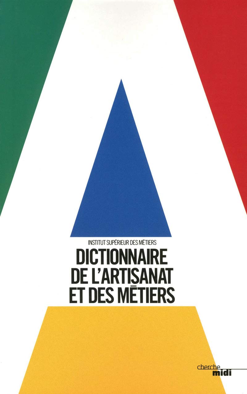Dictionnaire de l'artisanat et des métiers book