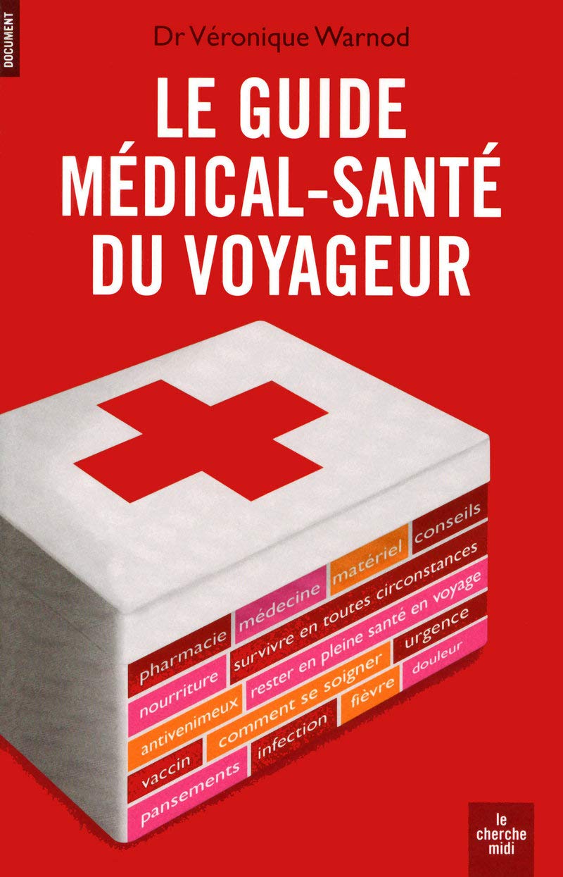 Le guide médical-santé du voyageur book