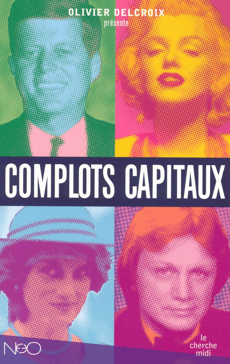 Complots capitaux d'hier et d'aujourd'hui book