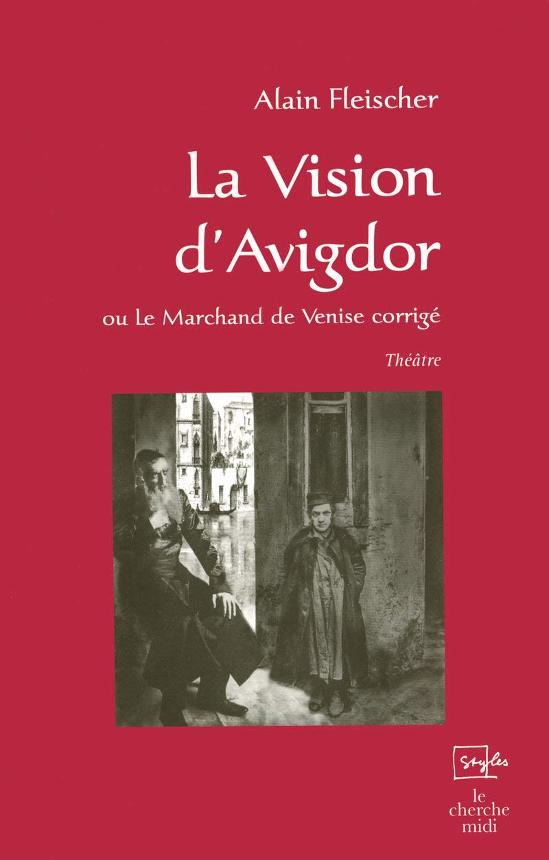 La Vision d'Avigdor: ou Le Marchand de Venise corrigé book