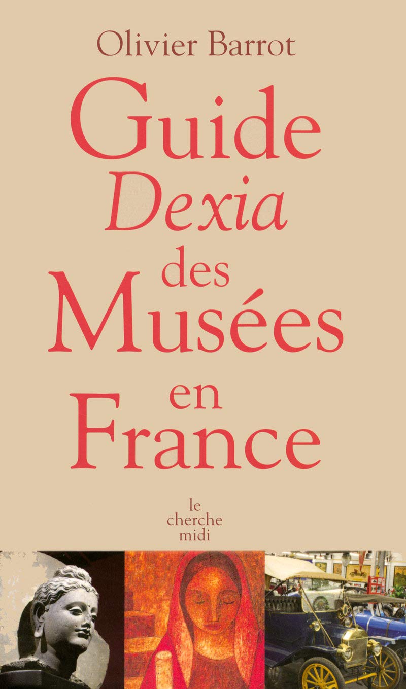 Guide dexia des musées en france édition 2008 Leisure, Home & Garden