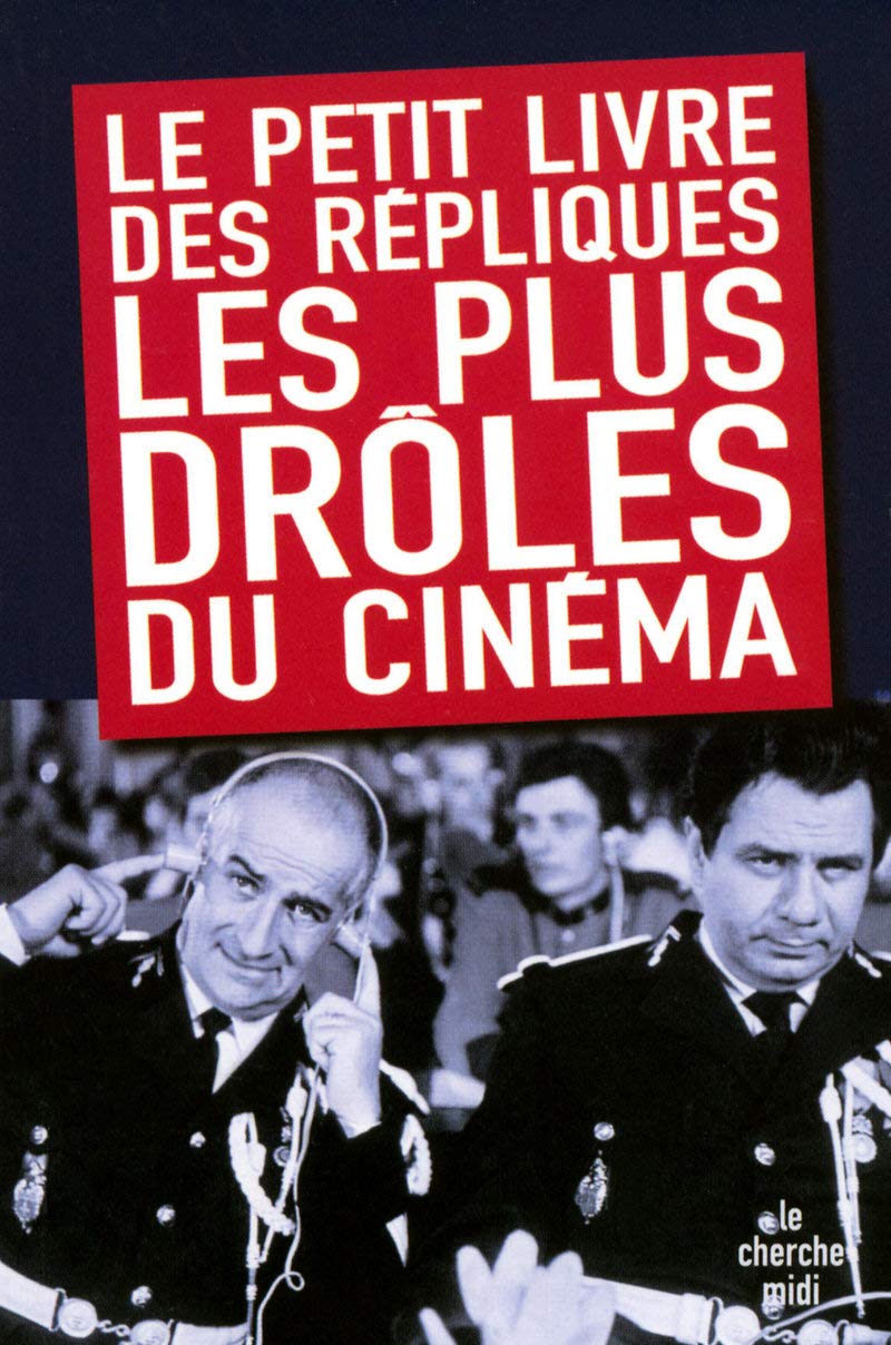 Le Petit Livre des répliques les plus drôles du cinéma book