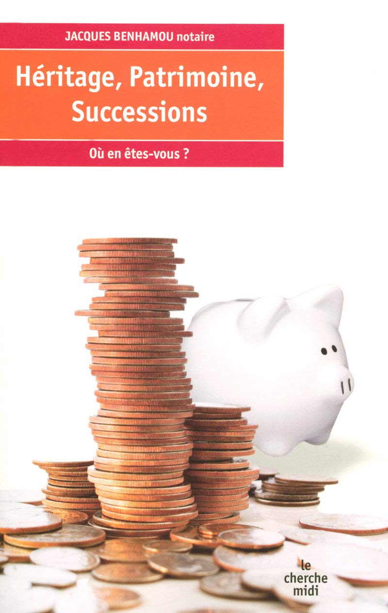 Héritage, Patrimoine, Succession (NE): Où en êtes-vous ? book