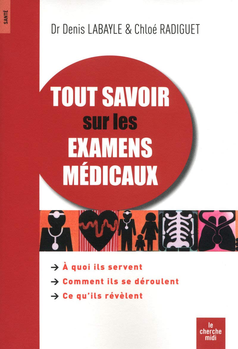 Tout savoir sur les examens médicaux book