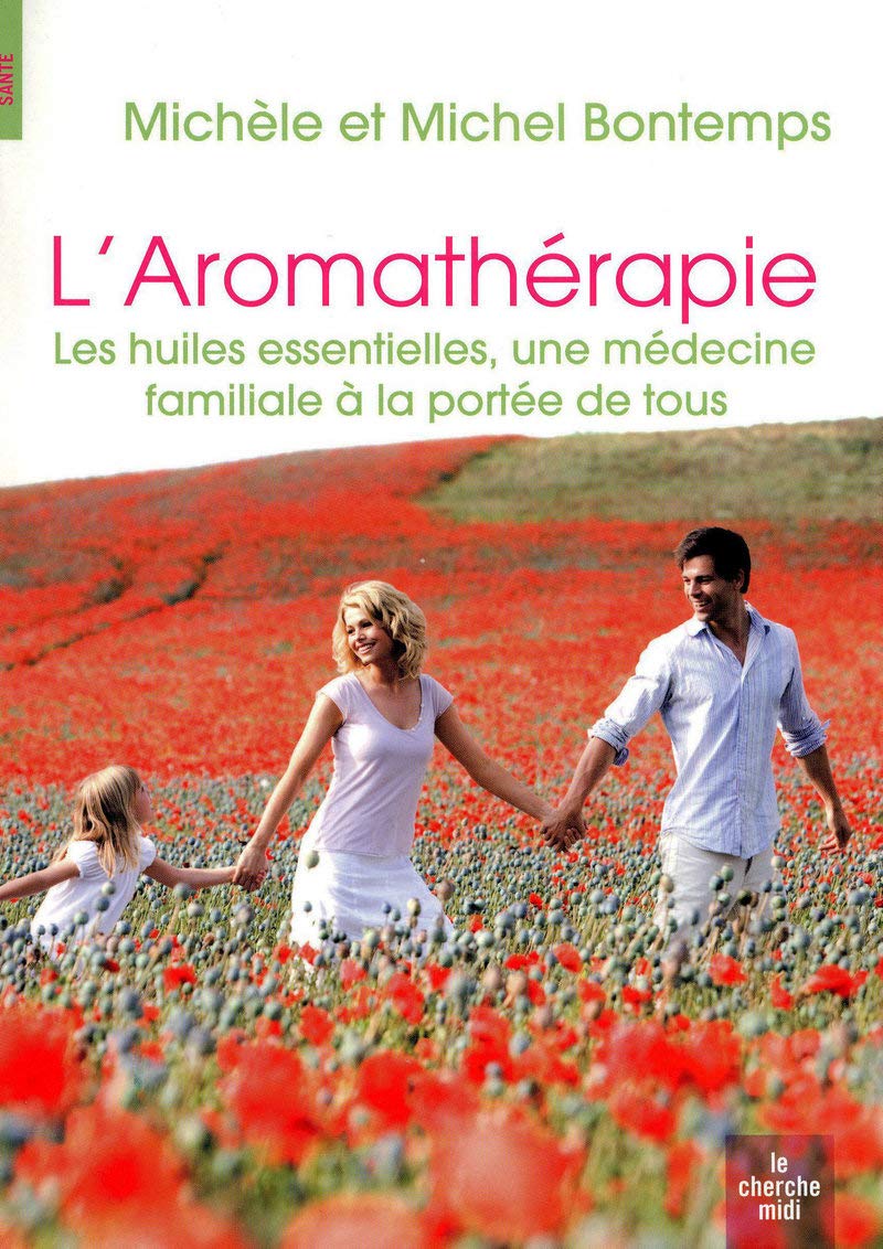 L'Aromathérapie: Les huiles essentielles, book