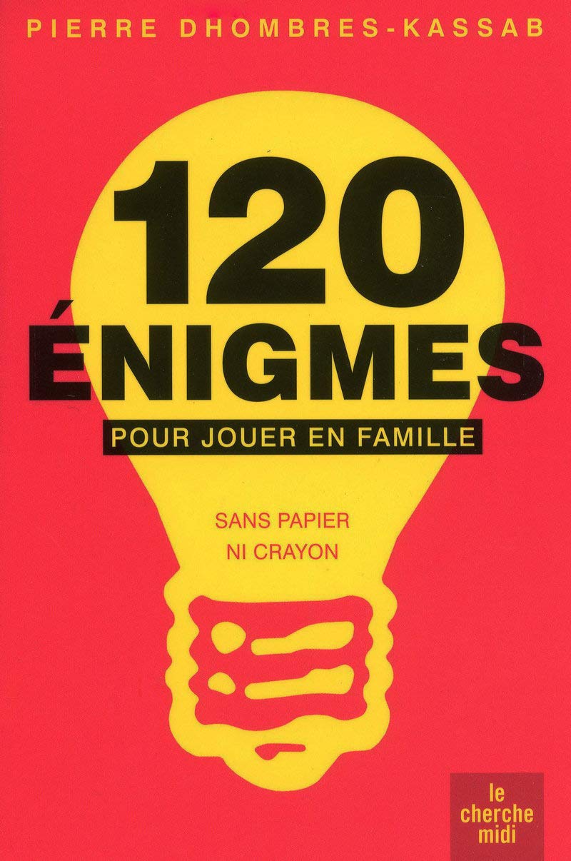 120 énigmes pour jouer en famille (NE) book