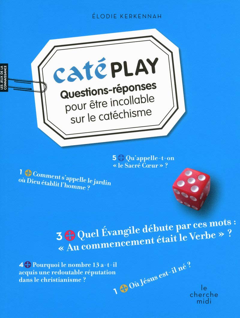 Catéplay: Questions-réponses pour être incollable sur le catéchisme Religion & Esotericism