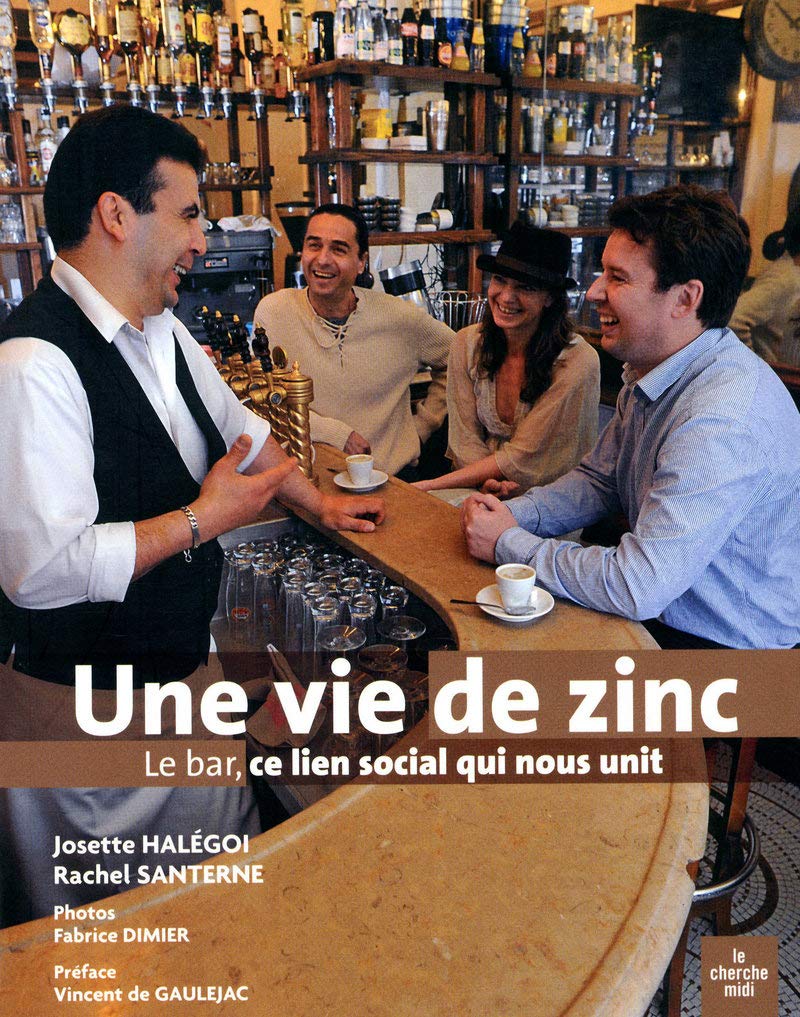 Une vie de zinc: Le bar, ce lien social qui nous unit Photography
