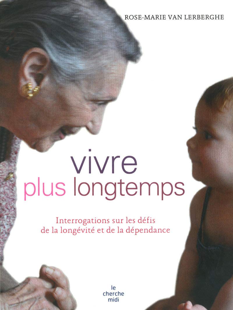 Vivre plus longtemps: Interrogations sur les défis de la longévité et de la dépendance book