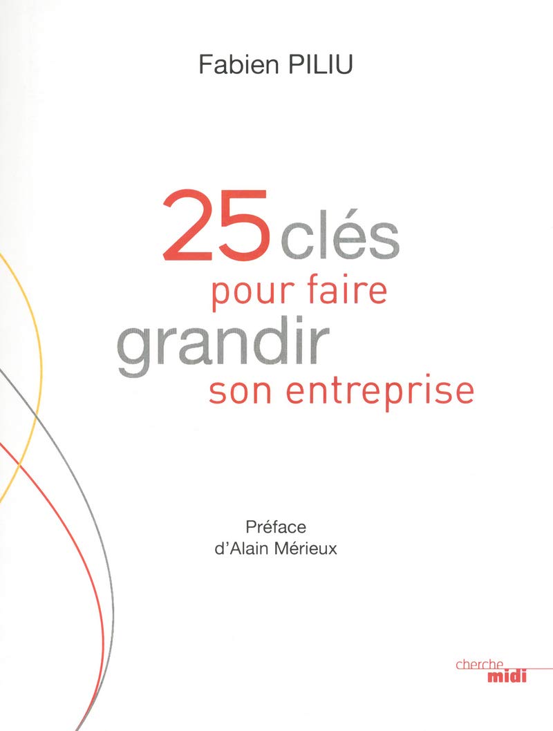 25 clés pour faire grandir son entreprise book