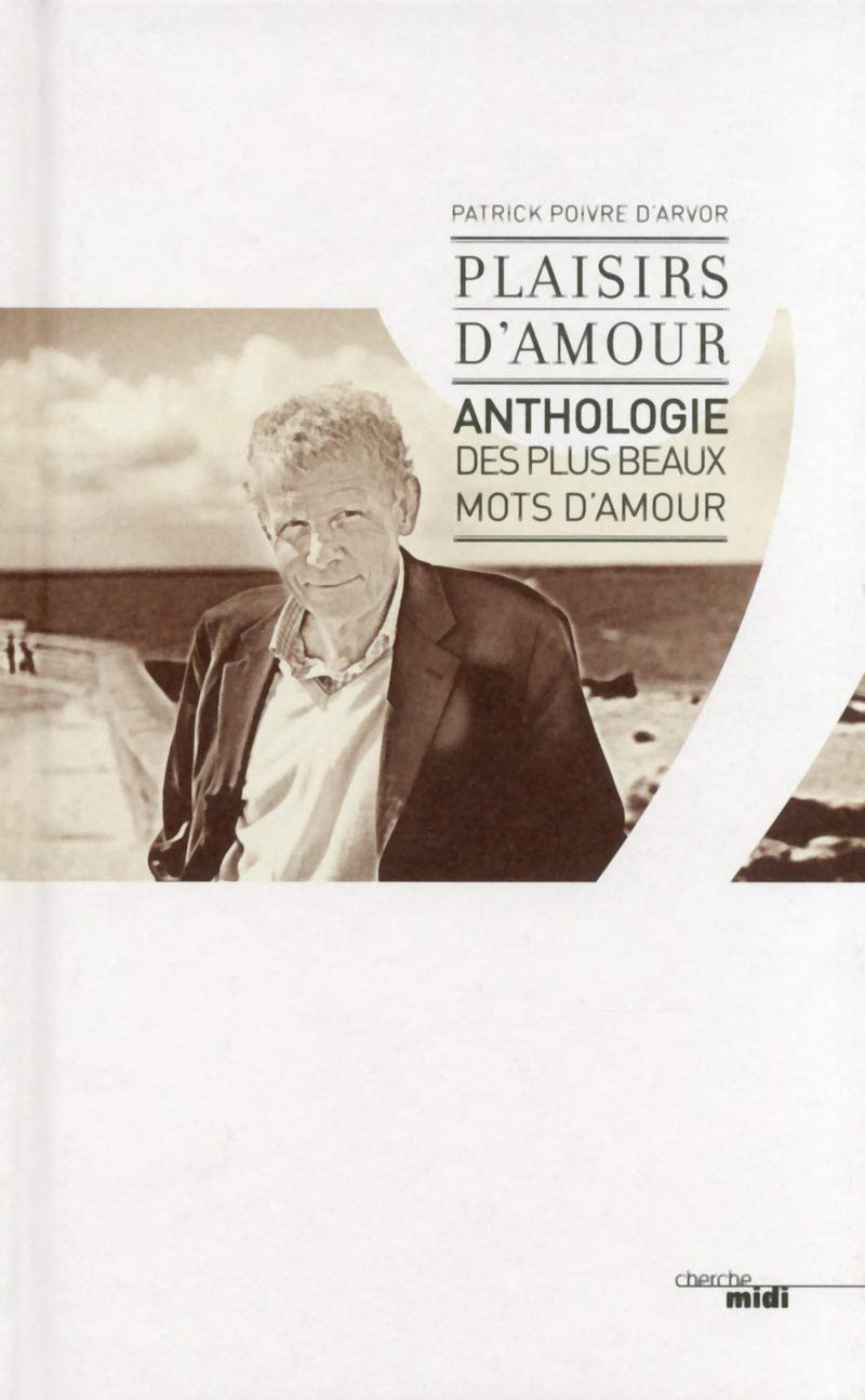 Plaisirs d'amour - Anthologie des plus beaux mots d'amour Poetry